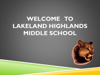 Welcome to Lakeland Highlands Middle School