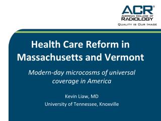 Health Care Reform in Massachusetts and Vermont