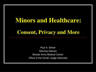 Minors and Healthcare: Consent, Privacy and More