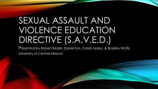 Sexual assault and violence education directive (S.A.V.E.D.)