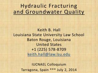 Hydraulic Fracturing and Groundwater Quality