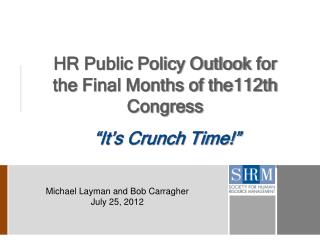 HR Public Policy Outlook for the Final Months of the112th Congress