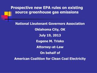 Prospective new EPA rules on existing source greenhouse gas emissions