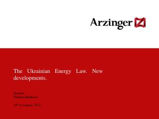 The Ukrainian Energy Law. New developments.