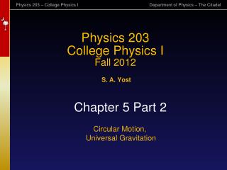 Physics 203 College Physics I Fall 2012