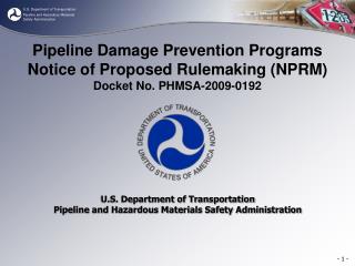 Pipeline Damage Prevention Programs Notice of Proposed Rulemaking (NPRM) Docket No. PHMSA-2009-0192