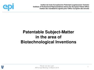 Patentable Subject-Matter in the area of Biotechnological Inventions