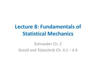 Lecture 8: Fundamentals of Statistical Mechanics