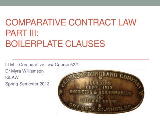 Comparative Contract Law Part III: Boilerplate clauses