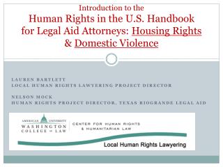 Introduction to the Human Rights in the U.S. Handbook for Legal Aid Attorneys: Housing Rights &amp; Domestic Violenc