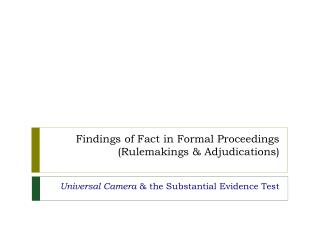 Findings of Fact in Formal Proceedings (Rulemakings &amp; Adjudications)