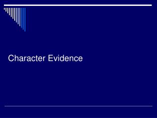 Character Evidence