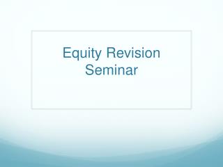 Equity Revision Seminar