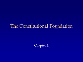 The Constitutional Foundation