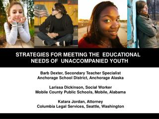 STRATEGIES FOR MEETING THE EDUCATIONAL NEEDS OF UNACCOMPANIED YOUTH