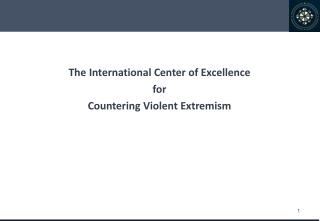 The International Center of Excellence for Countering Violent Extremism
