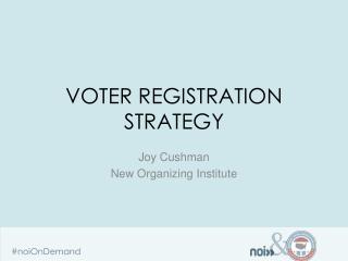 Voter registration strategy