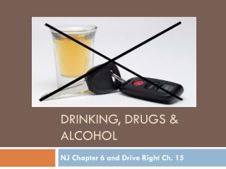 Drinking, drugs &amp; Alcohol