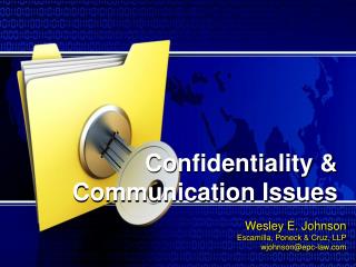 Confidentiality &amp; Communication Issues