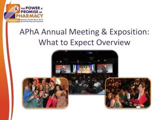 APhA Annual Meeting &amp; Exposition: What to Expect Overview