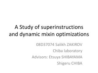 A Study of superinstructions and dynamic mixin optimizations