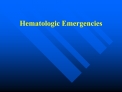 hematologic emergencies
