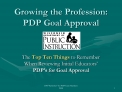 growing the profession: pdp goal approval