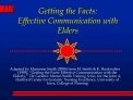 Getting the Facts: Effective Communication with Elders