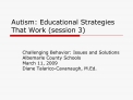 Autism: Educational Strategies That Work session 3