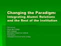 Changing the Paradigm: Integrating Alumni Relations and the Rest of the Institution