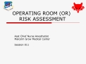 OPERATING ROOM OR RISK ASSESSMENT