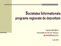 Societatea Informationala programe regionale de dezvoltare