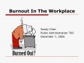 Burnout In The Workplace