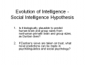 Evolution of Intelligence - Social Intelligence Hypothesis