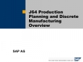 J64 Production Planning and Discrete Manufacturing Overview
