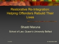 Restorative Re-Integration: Helping Offenders Rebuild Their Lives