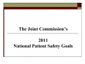 The Joint Commission s 2011 National Patient Safety Goals