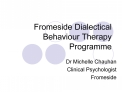 Fromeside Dialectical Behaviour Therapy Programme