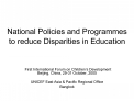 National Policies and Programmes to reduce Disparities in Education