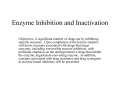 Enzyme Inhibition and Inactivation