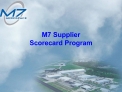 M7 Supplier Scorecard Program