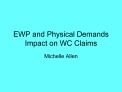 EWP and Physical Demands Impact on WC Claims