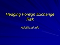 Hedging Foreign Exchange Risk
