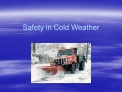 Safety in Cold Weather