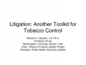Litigation: Another Toolkit for Tobacco Control