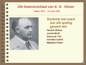 Die lewensverhaal van A. G . Visser 1 Maart 1878 10 Junie 1929