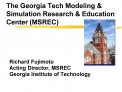 The Georgia Tech Modeling Simulation Research Education Center MSREC