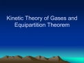 Kinetic Theory of Gases and Equipartition Theorem