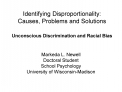 Identifying Disproportionality: Causes, Problems and Solutions Unconscious Discrimination and Racial Bias