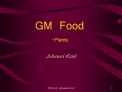 GM Food -Plants